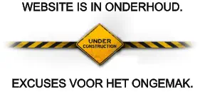 WEBSITE IS IN ONDERHOUD.      EXCUSES VOOR HET ONGEMAK.
